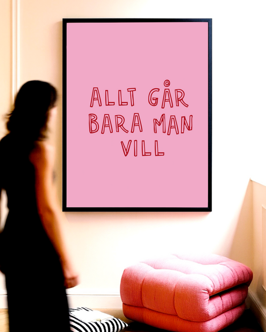 Allt går bara man vill - Affisch