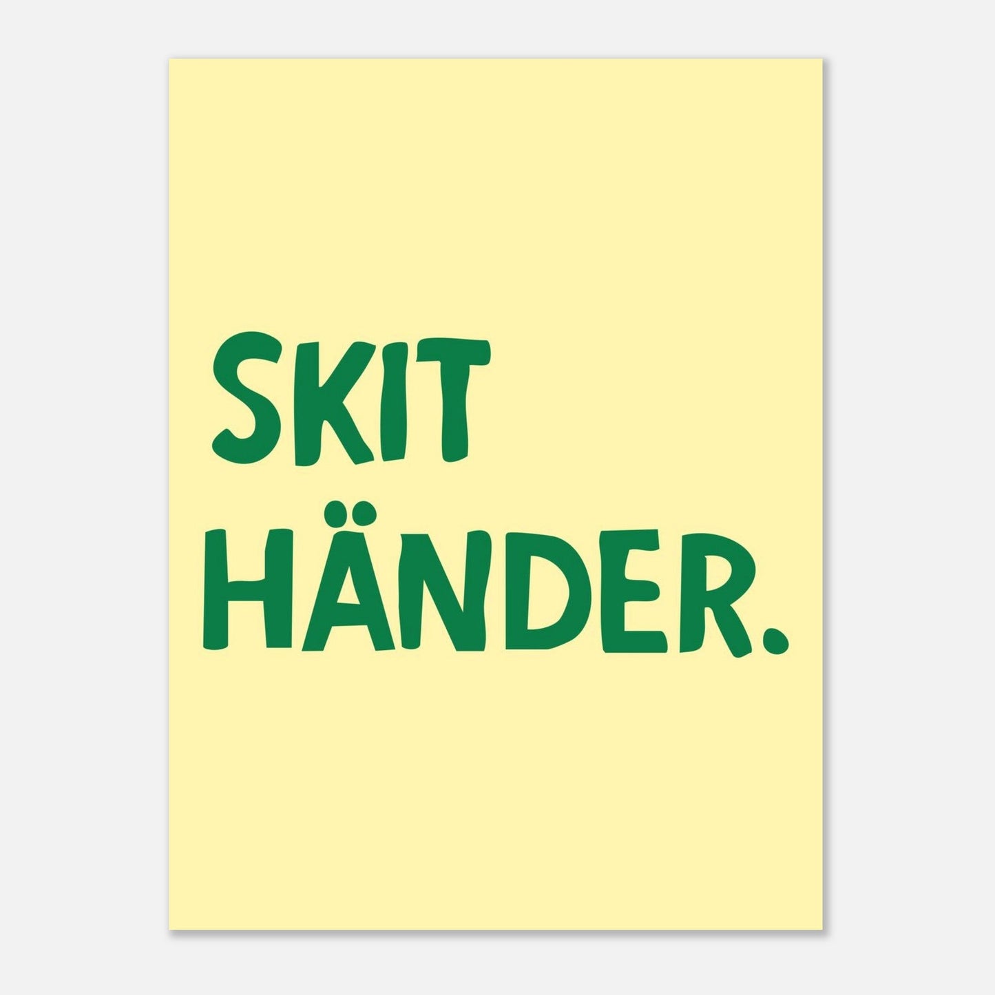 Skit händer - Affisch