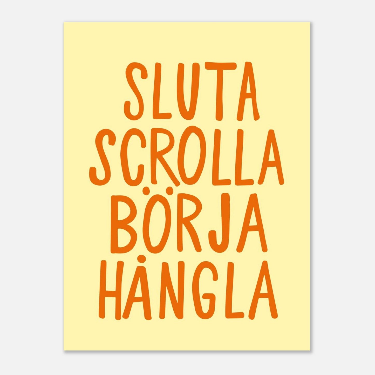 Sluta scrolla börja hångla - Affisch