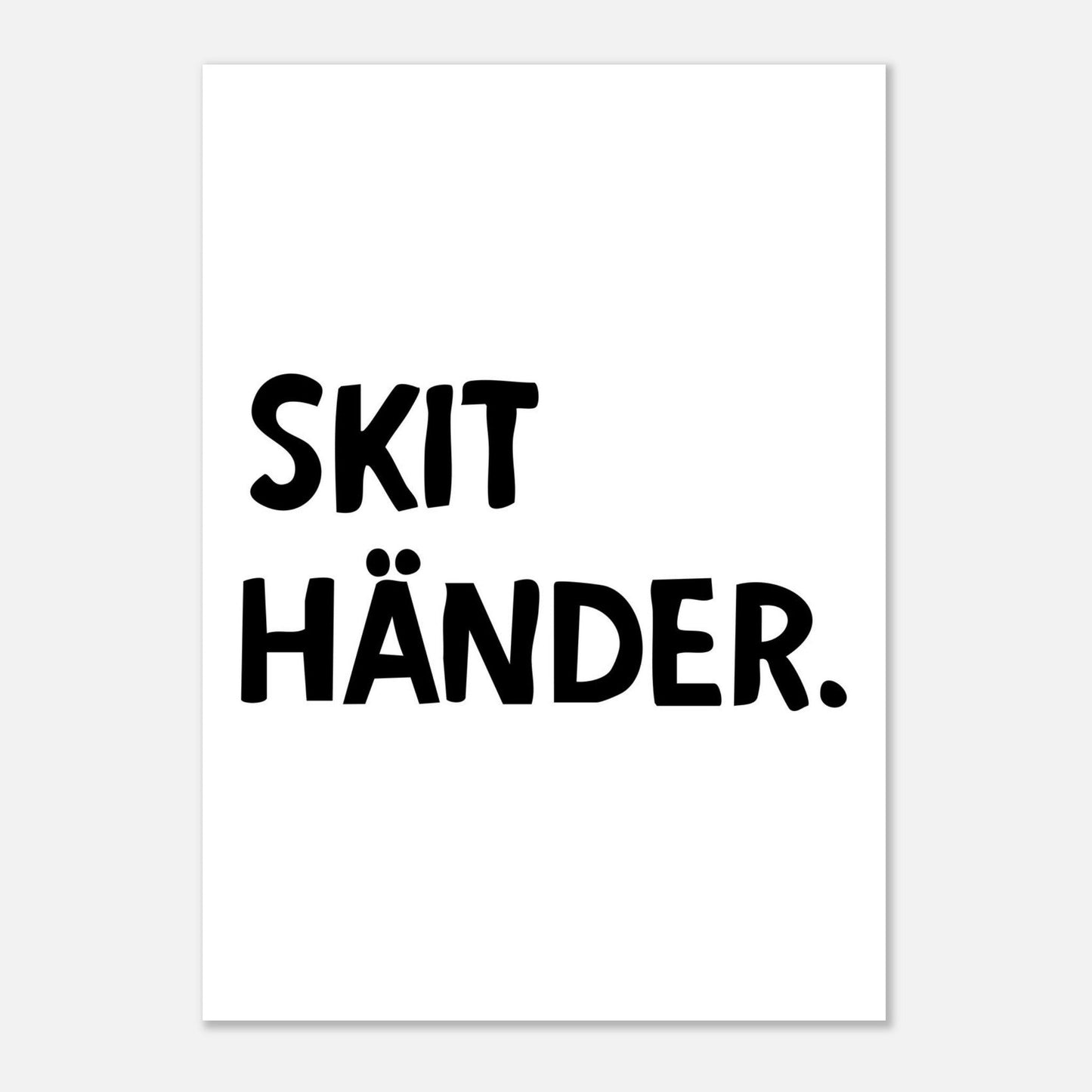 Skit händer - Affisch