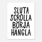 Sluta scrolla börja hångla - Affisch