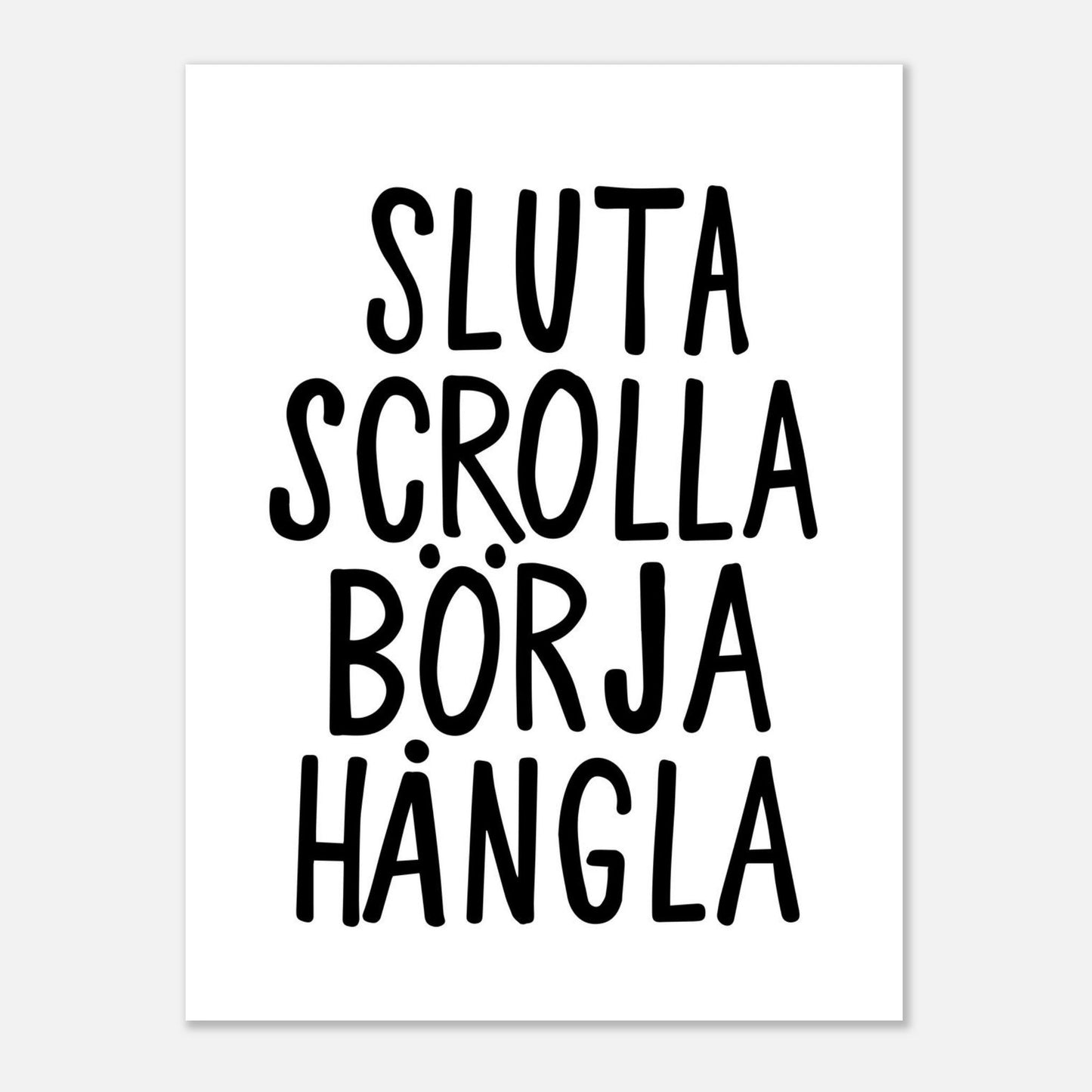 Sluta scrolla börja hångla - Affisch