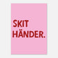 Skit händer - Affisch