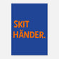 Skit händer - Affisch