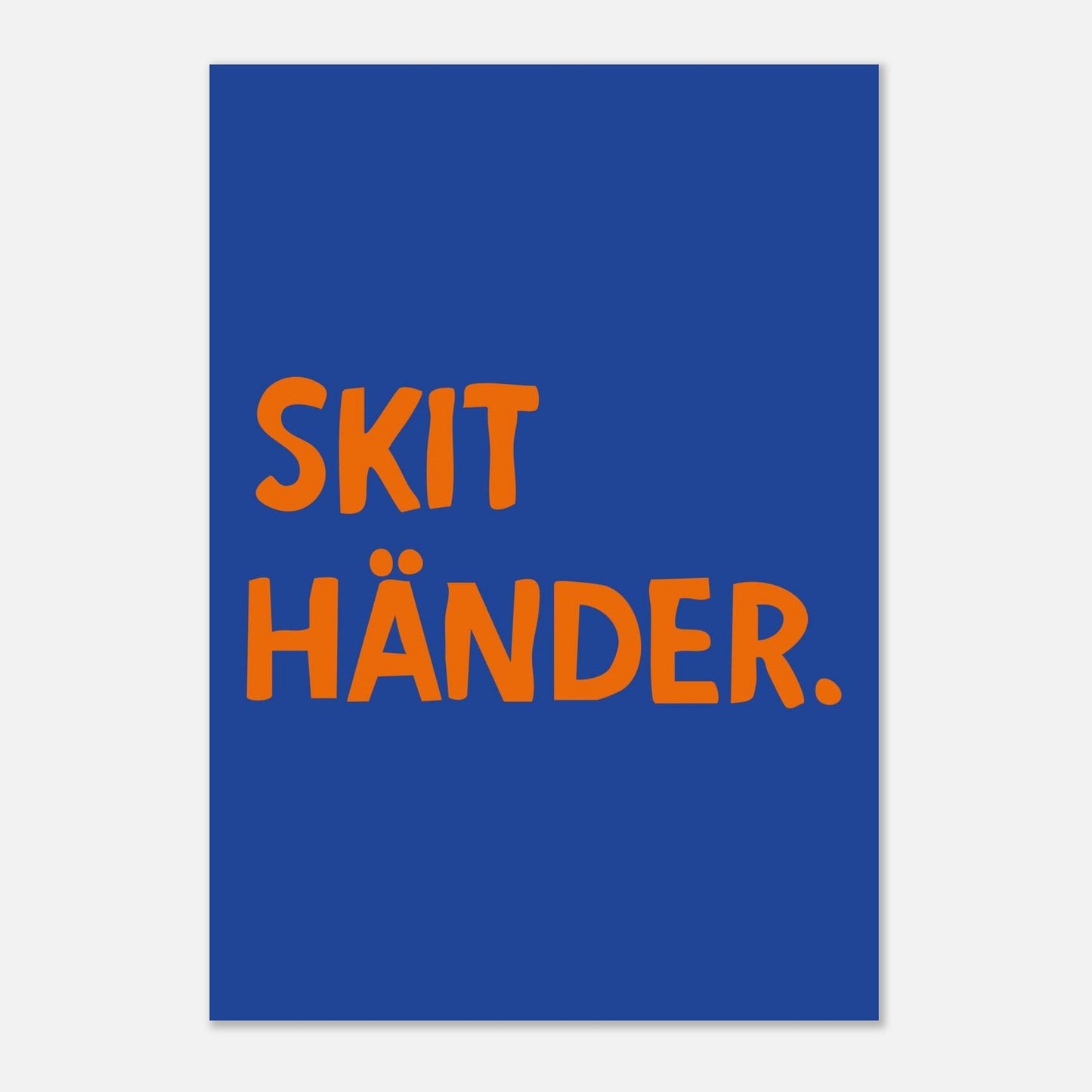 Skit händer - Affisch