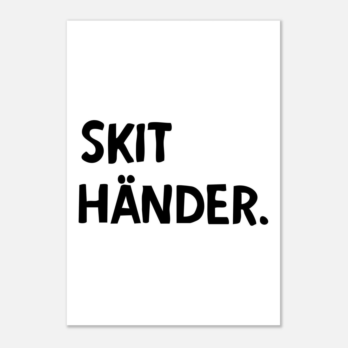 Skit händer - Affisch