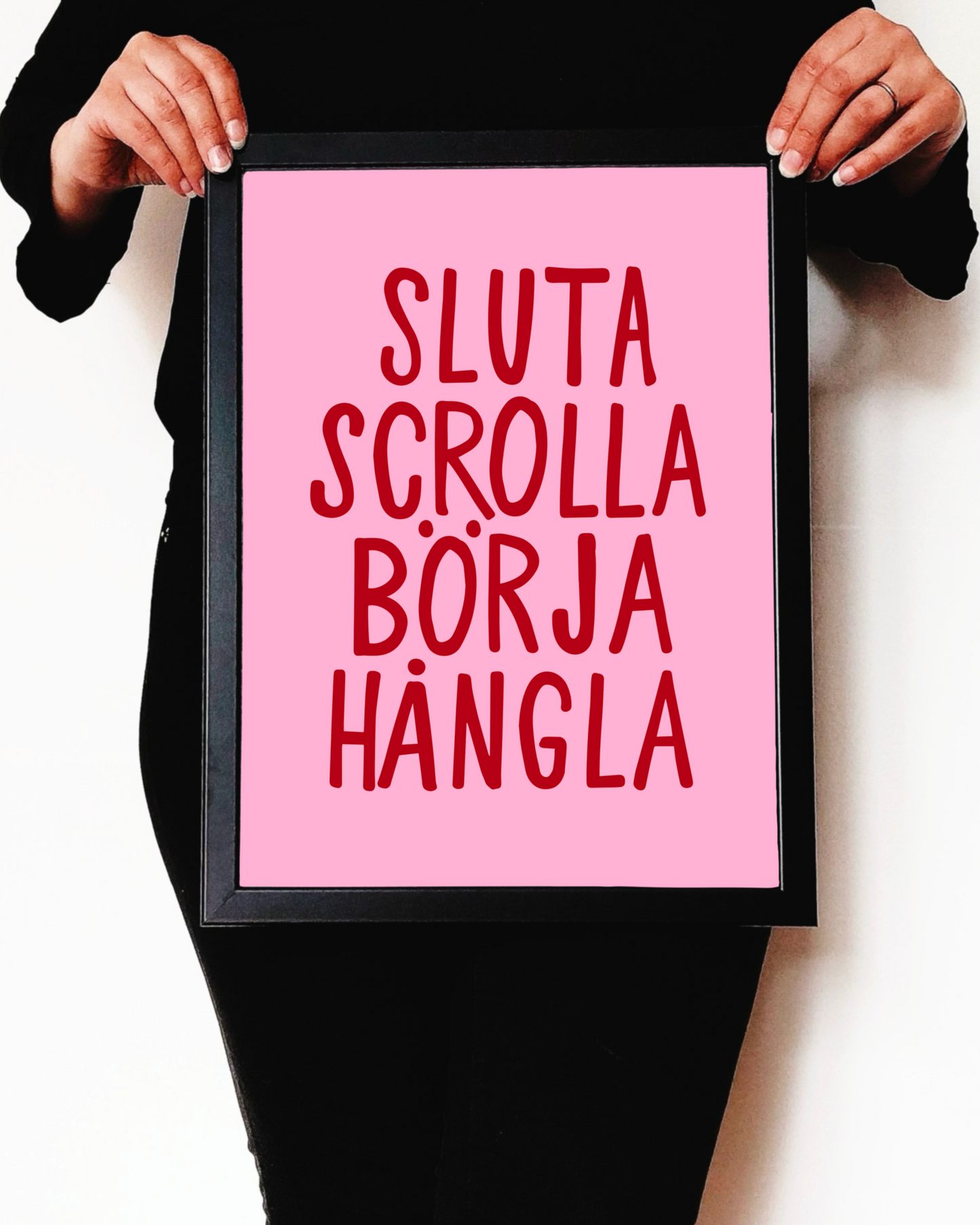 Sluta scrolla börja hångla - Affisch