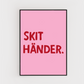 Skit händer - Affisch