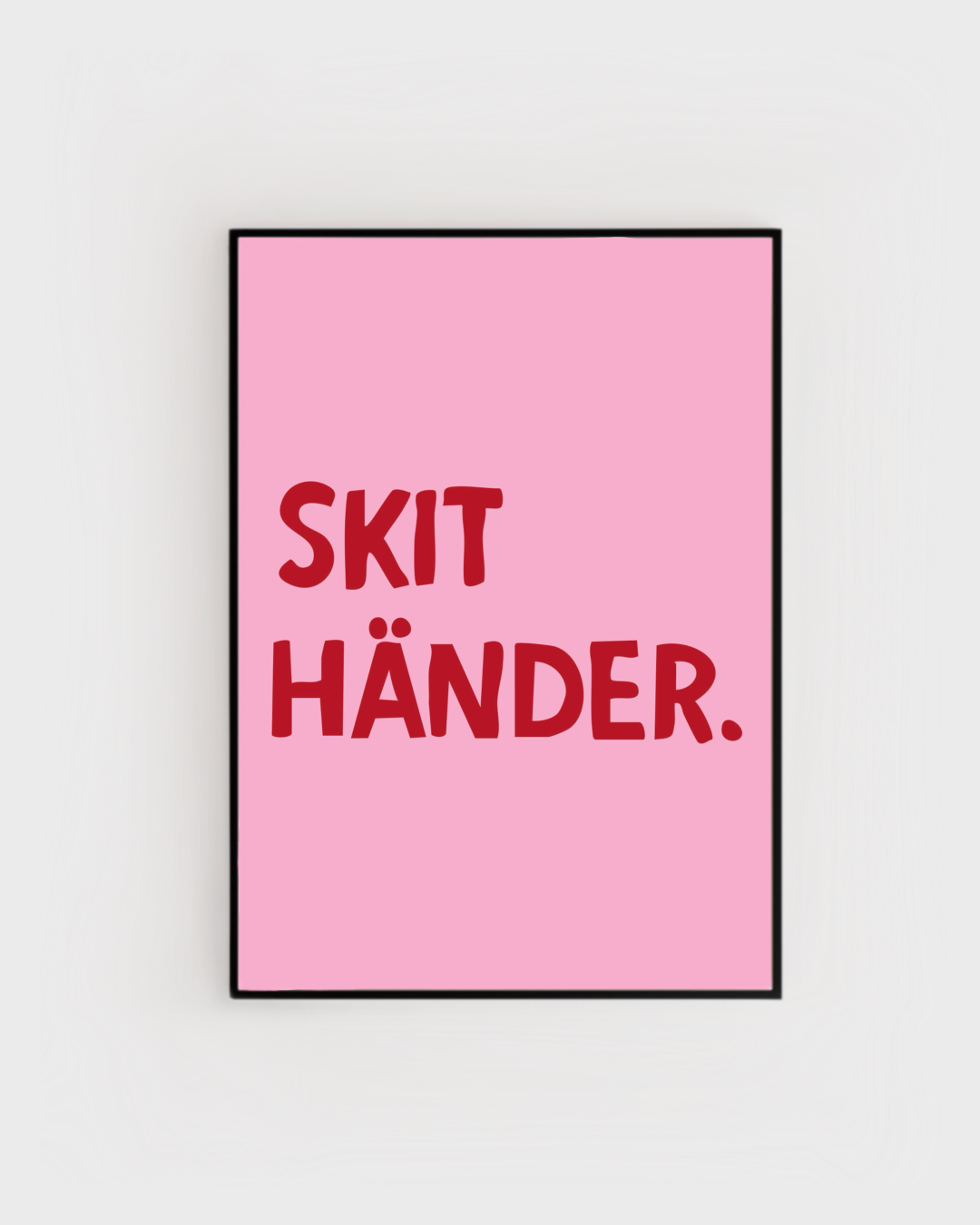 Skit händer - Affisch