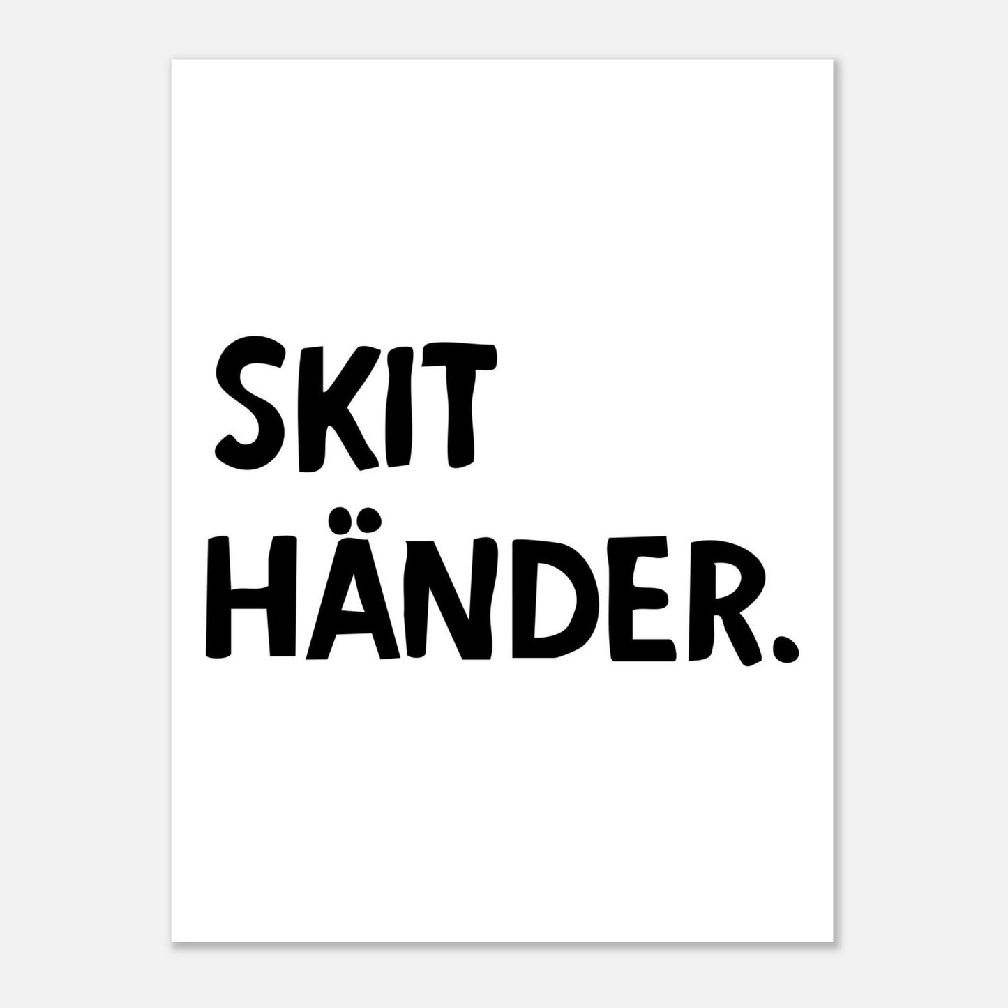 Skit händer - Affisch