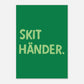 Skit händer - Affisch