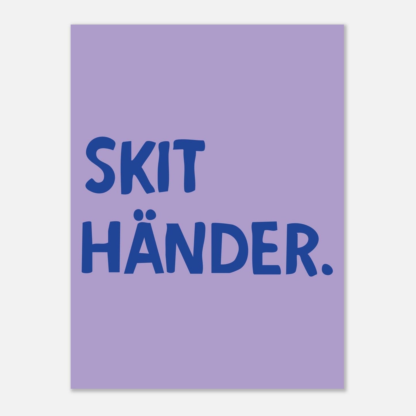 Skit händer - Affisch