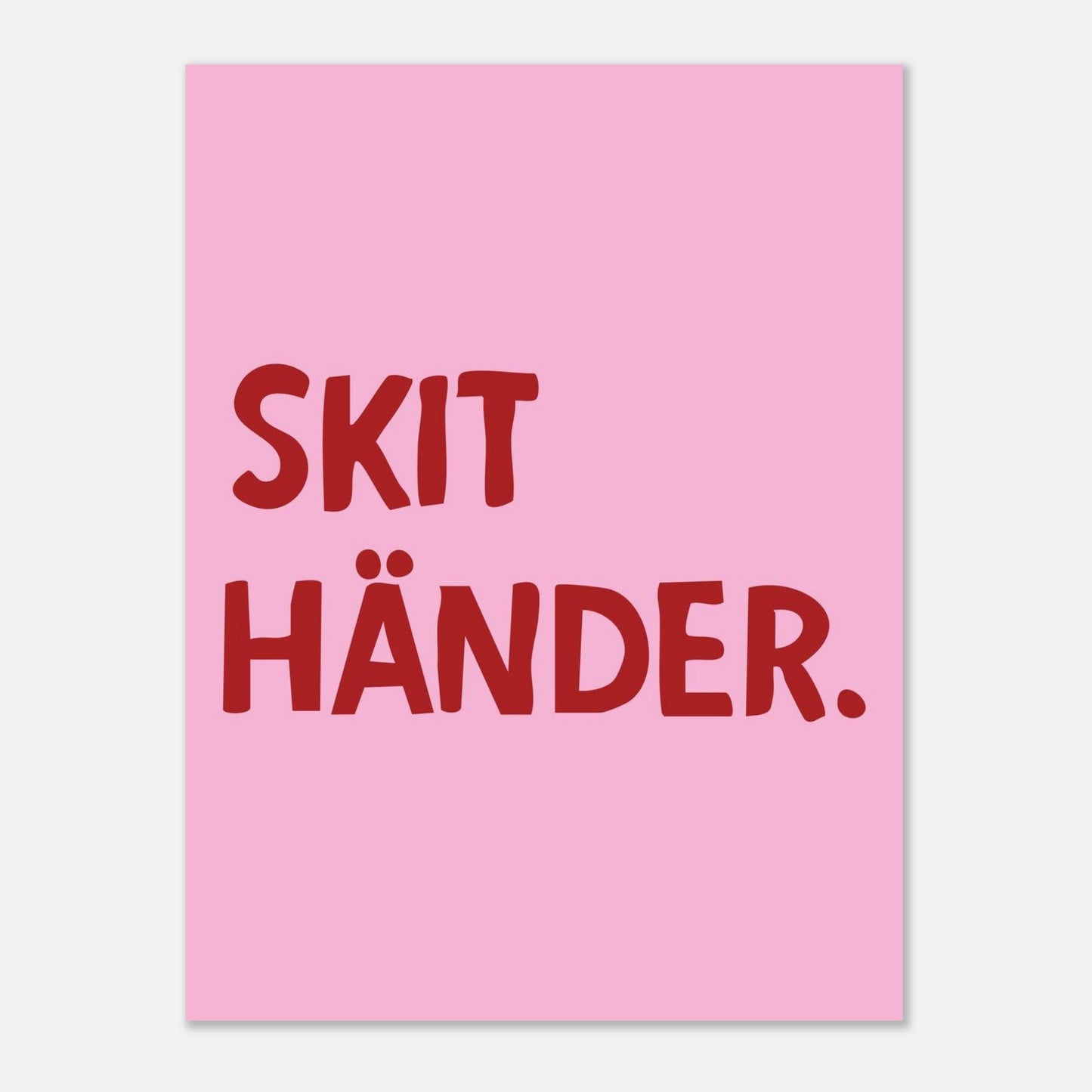 Skit händer - Affisch