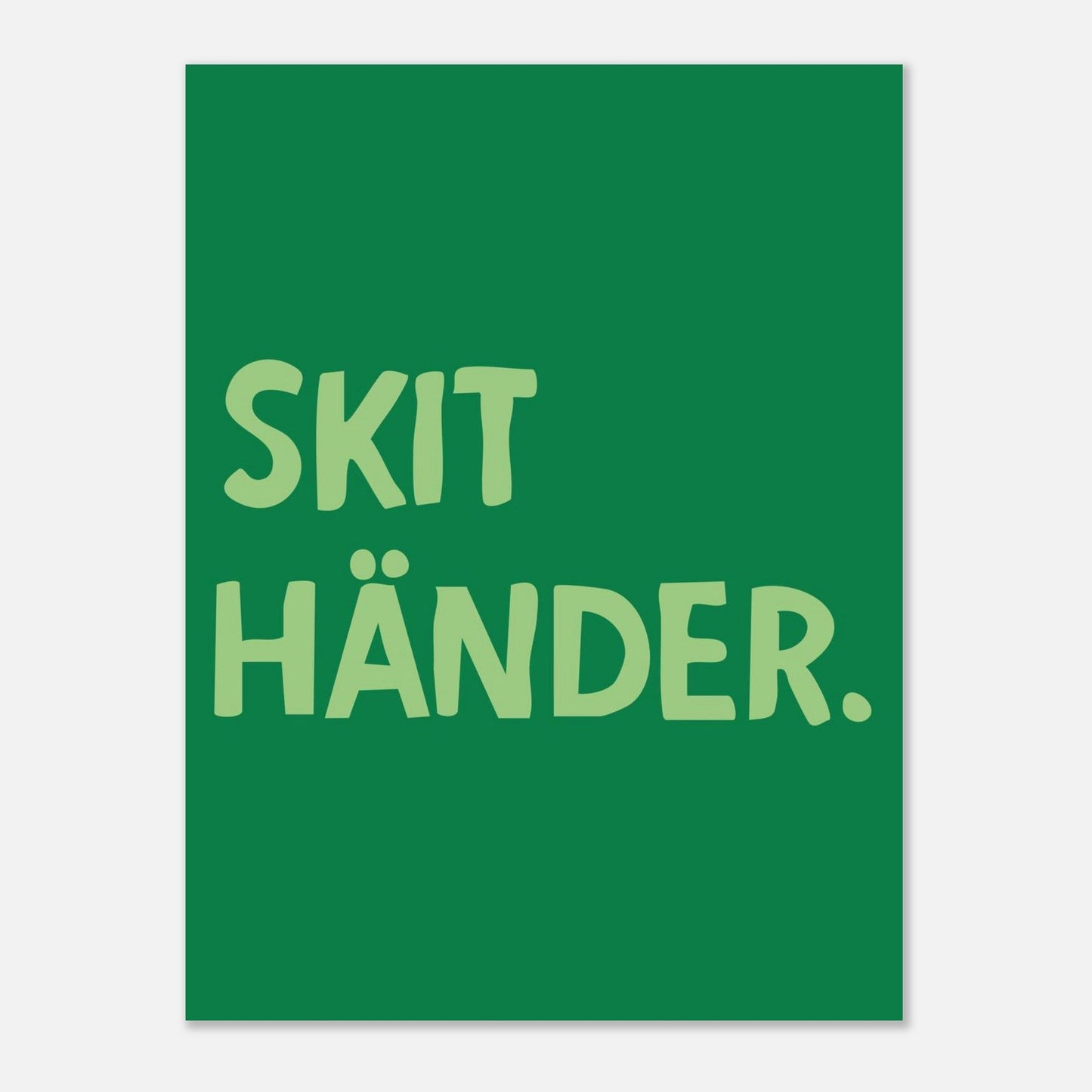 Skit händer - Affisch