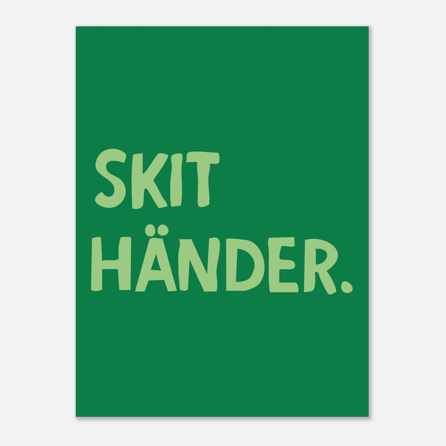 Skit händer - Affisch