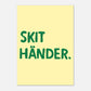 Skit händer - Affisch
