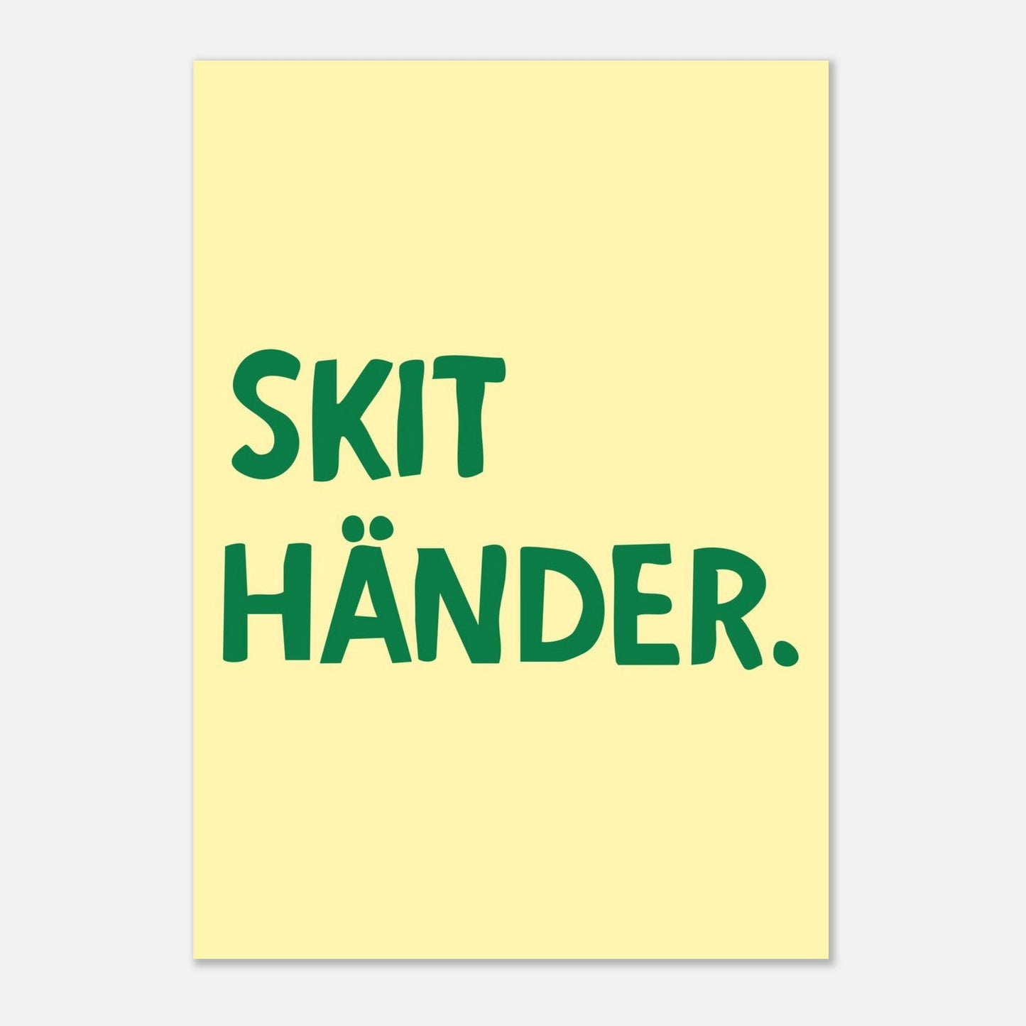 Skit händer - Affisch